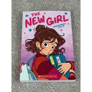 The New Girl Graphic Novel by Cassandra Calin Scholastic Paperback First Edition